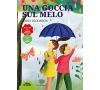 Una goccia sul melo. Ediz. a colori