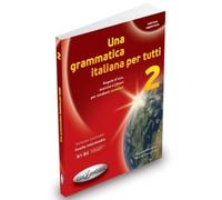Libri Alessandra Latino / Marida Muscolino - Una Grammatica Italiana Per Tutti #