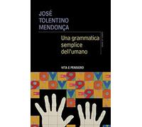Una grammatica semplice dell'umano