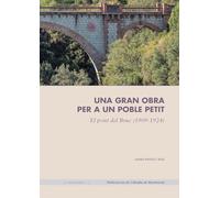 Una gran obra per a un poble petit. El pont el Bruc (1909-1924): 12