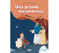 Una grande discendenza. Con Abramo nella storia