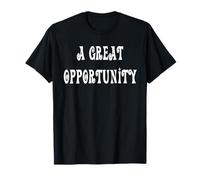 Una Grande opportunità Maglietta