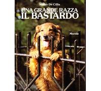 Una grande razza: il bastardo