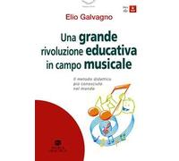 Una grande rivoluzione educativa in campo musicale. Il metodo didattico più conosciuto al mondo. Con Contenuto digitale per download e accesso online