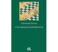 Una grazia sconosciuta