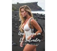 Una gringa en El Salvador