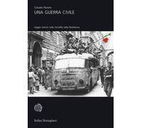 Una guerra civile. Saggio storico sulla moralità nella Resistenza