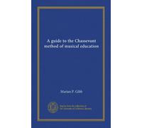 Una guida al metodo Chassevant di educazione musicale: Facsimile Vol