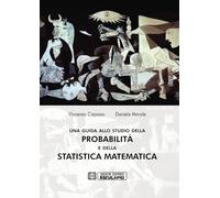 Una guida allo studio della probabilità e della statistica matematica