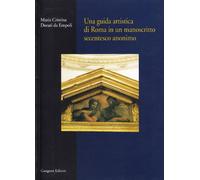 Una guida artistica di Roma in un manoscritto secentesco anonimo