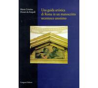 Una guida artistica di Roma in un manoscritto secentesco anonimo