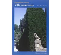 Una guida per conoscere villa Gamberaia