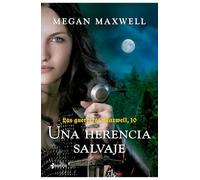 Una herencia salvaje/ A Wild Inheritance