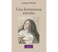 Una hermosura extraña: La construcción poética en Teresa de Jesús: 271