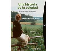 Una historia de la soledad: Del eremita a la nueva soltera