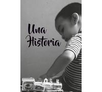 Una Historia: Diario para mi hijo