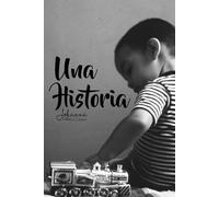 Una Historia: Diario para mi hijo