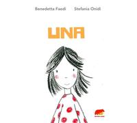 Una ì di Benedetta Faedi, Stefania Onidi, 2025, Bertoni Editore