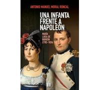 Una infanta frente a Napoleón: María Luisa de Borbón (1782-1824): 184