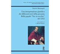 Una interpretazione giuridica dei differenti testi della presunta Bolla papale «Vox in excelso» del 1312