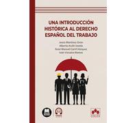 Una introducción histórica al Derecho español del trabajo