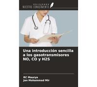 Una introducción sencilla a los gasotransmisores NO, CO y H2S