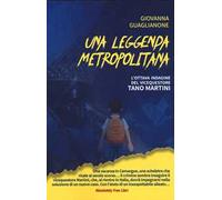 Una leggenda metropolitana. L'ottava indagine del vicequestore Tano Martini