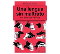 Una lengua sin maltrato: De animales y poder: 561