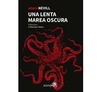 Una lenta marea oscura