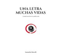 Una letra muchas vidas: Cuando una letra lo cambia todo