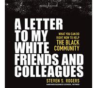 Una lettera ai miei amici e colleghi bianchi: cosa puoi fare adesso per aiutare la comunità nera