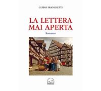 9788877251282 Una lettera mai aperta - Guido Franchetti