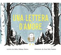 Una lettera piena d'amore. Ediz. a colori