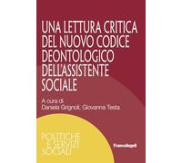 Una lettura critica del nuovo Codice Deontologico dell'Assistente Sociale