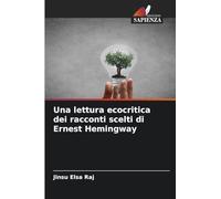 Una lettura ecocritica dei racconti scelti di Ernest Hemingway