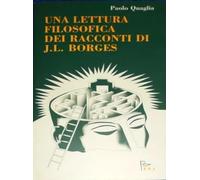 Una lettura filosofica dei racconti di J.L. Borges