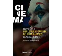 Una lettura perversa del film d'autore. Da «Psyco» a «Joker»