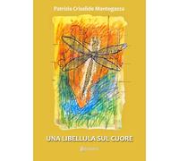 Una libellula sul cuore
