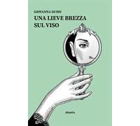 Una lieve brezza sul viso