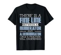 Una linea fine tra - matematica Pun matematica amante matematica insegnante Maglietta