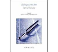 Una lingua per l'altro. Insegnare l'italiano in classi multietniche e multiculturali