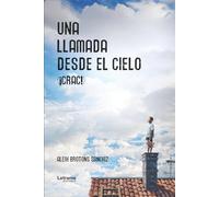 Una llamada desde el cielo (¡crac!): 01