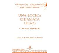 Una logica chiamata uomo, uomo versus narcisismo