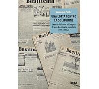 Una lotta contro la solitudine. Leonardo Sacco e il sogno di una Basilicata possibile (1954-1962)