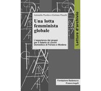 Una lotta femminista globale. L'esperienza dei gruppi per il Salario al Lavoro Domestico di Ferrara e Modena