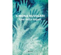 Una lotta impari - Nuvolari Simona