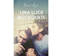 Una luce accecante