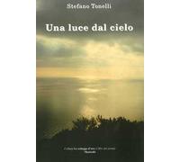 Una luce dal cielo