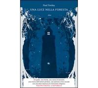 Una luce nella foresta