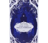 Una luce nella foresta